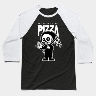 DAY OF THE DEAD PIZZA Baseball T-Shirt